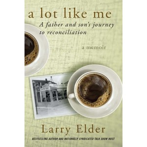 A Lot Like Me - by  Larry Elder (Paperback) - 1 of 1