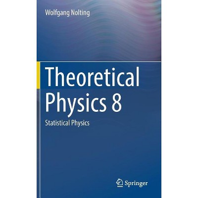 Theoretical Physics 8 - by  Wolfgang Nolting (Hardcover)