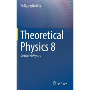 Theoretical Physics 8 - by  Wolfgang Nolting (Hardcover) - 1 of 1