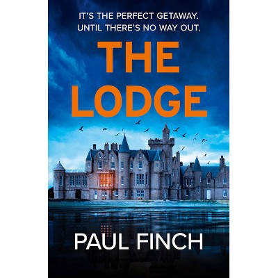 The Lodge - by  Paul Finch (Paperback)