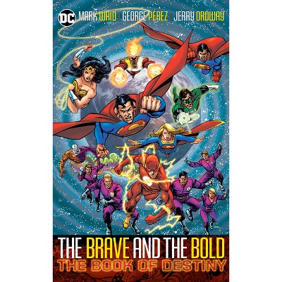Brave & Bold Vol. 2 the Book of Destiny (2025 Edition) - by  Mark Waid (Paperback)