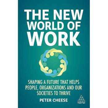 The New World of Work - by Peter Cheese