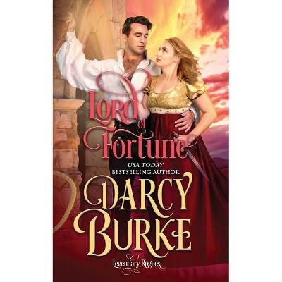 Lord of Fortune - by  Darcy Burke (Paperback)