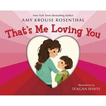 That'S Me Loving You - By Amy Krouse Rosenthal ( Hardcover )