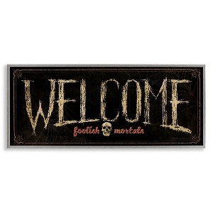 Stupell Industries Welcome Foolish Mortals Phrase Framed Giclee Art - 1 of 4