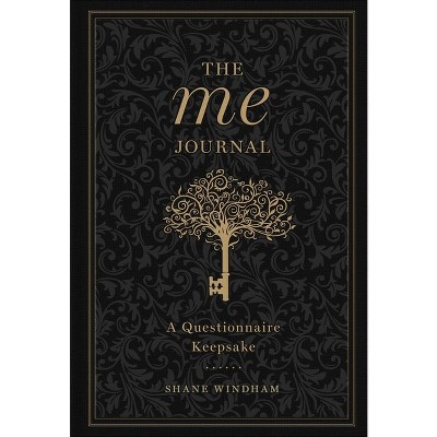 The Me Journal - (Gilded, Guided Journals) by  Shane Windham (Hardcover)