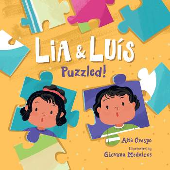 Lia & Luis: Puzzled! - (Storytelling Math) by Ana Crespo