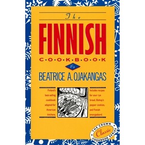 The Finnish Cookbook - (International Cookbook) by  Beatrice Ojakangas (Hardcover) - 1 of 1