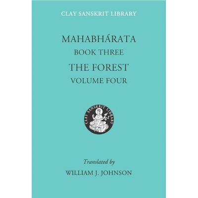 Mahabharata Book Three (Volume 4) - (Clay Sanskrit Library) (Hardcover)