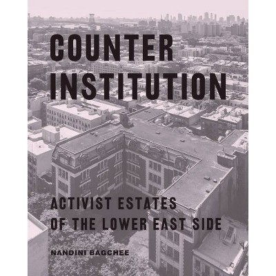 Counter Institution - by  Nandini Bagchee (Paperback)