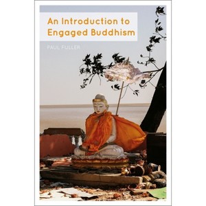 An Introduction to Engaged Buddhism - by  Paul Fuller (Hardcover) - 1 of 1