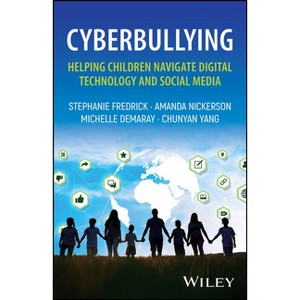 Cyberbullying: Helping Children Navigate Digital Technology and Social Media - (Paperback) - 1 of 1
