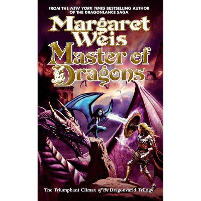 Master of Dragons - by  Margaret Weis (Paperback)