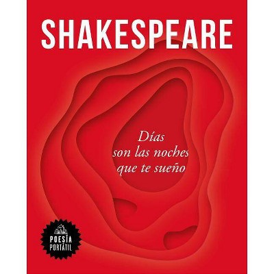  Shakespeare. Días Son Las Noches Que Te Sueño / hts Become Days When I Dream of You - (Poesía Portátil / Flash Poetry) by  William Shakespeare 