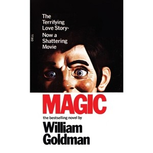 Magic - by  William Goldman (Paperback) - 1 of 1