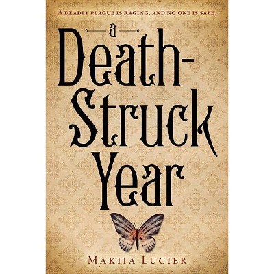 A Death-Struck Year - by  Makiia Lucier (Paperback)