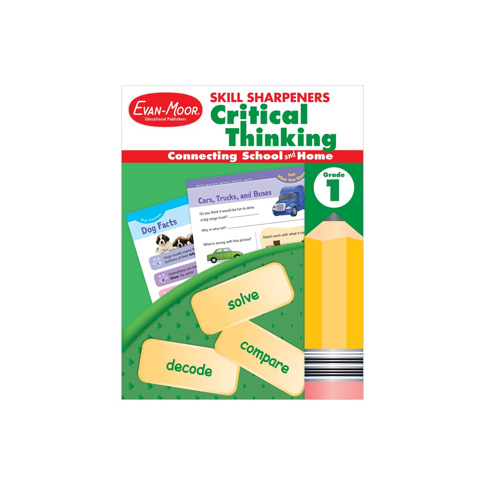 Skill Sharpeners: Critical Thinking Grade 1 - by Evan-Moor Educational Publishers (Paperback)