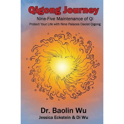 Qigong Journey - by  Wu Baolin (Paperback)