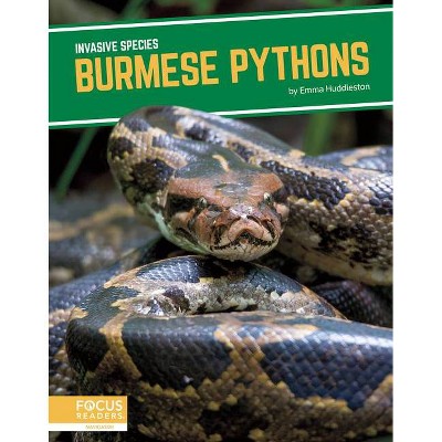 Burmese Pythons - by  Emma Huddleston (Paperback)