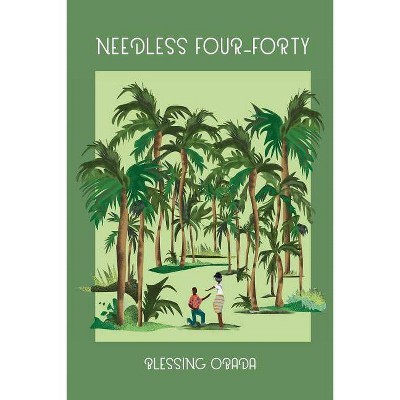 Needless Four-Forty - by  Blessing Obada (Paperback)