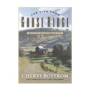 The View from Goose Ridge - by  Cheryl Bostrom (Paperback) - 1 of 1