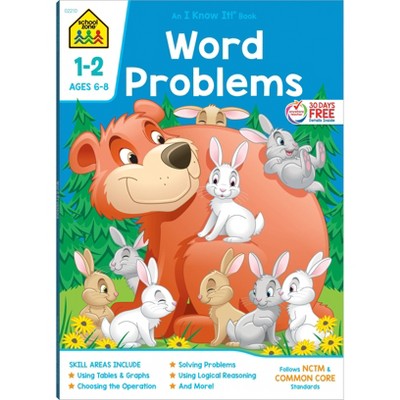 School Zone Word Problems Grades 1-2 Workbook - (I Know It) (Paperback)