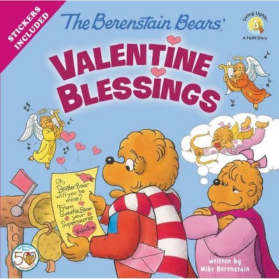 The Berenstain Bears' Valentine Blessings - (Berenstain Bears/Living Lights: A Faith Story) by  Mike Berenstain (Paperback)