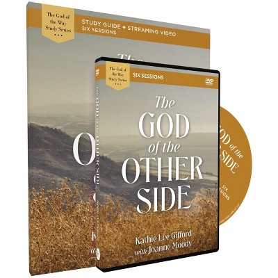 The God of the Other Side Study Guide with DVD - (God of the Way) by  Kathie Lee Gifford (Paperback)
