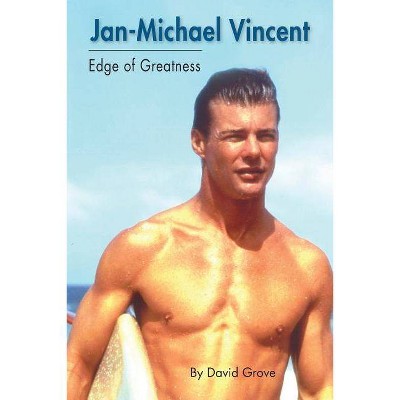 Jan-Michael Vincent - by  David Grove (Paperback)