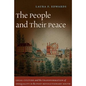 The People and Their Peace - by  Laura F Edwards (Paperback) - 1 of 1