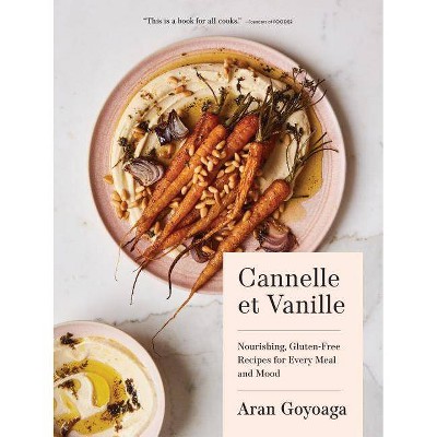 Cannelle Et Vanille - by  Aran Goyoaga (Hardcover)