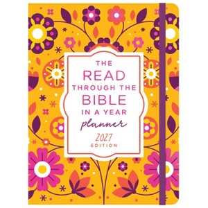 The Read Through the Bible in a Year Planner: 2027 Edition - by  Compiled by Barbour Staff (Paperback) - 1 of 1