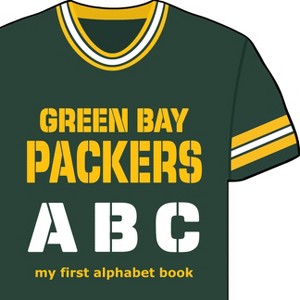 Green Bay Packers Abc-Board - (My First Alphabet Books (Michaelson Entertainment)) by  Brad Epstein (Board Book) - 1 of 1