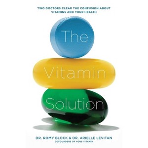 The Vitamin Solution - by  Romy Block & Arielle Levitan (Paperback) - 1 of 1