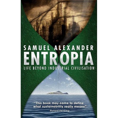 Entropia - by  Samuel Alexander (Paperback)