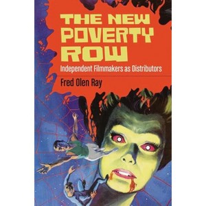 The New Poverty Row - by  Fred Olen Ray (Paperback) - 1 of 1