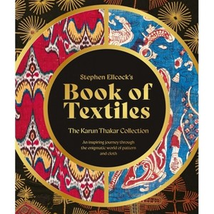 Stephen Ellcock's Book of Textiles - (Hardcover) - 1 of 1
