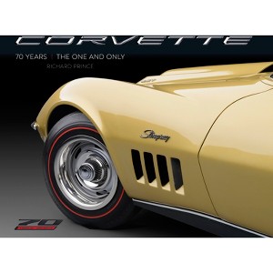 Corvette 70 Years - by  Richard Prince (Hardcover) - 1 of 1