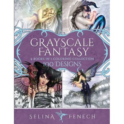 Grayscale Fantasy Coloring Collection - (Fantasy Coloring by Selina) by  Selina Fenech (Paperback)