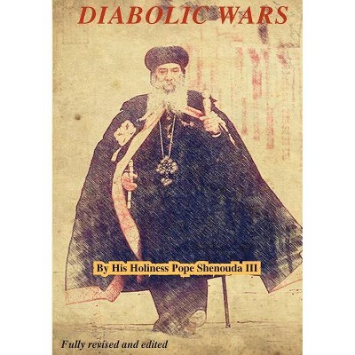 Diabolic Wars Edited - by  Pope Shenouda (Paperback)