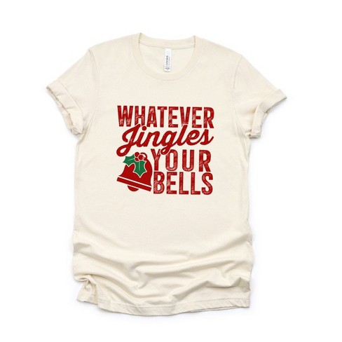 Simply Sage Market Women's Whatever Jingles Your Bells Short Sleeve Graphic Tee - image 1 of 4