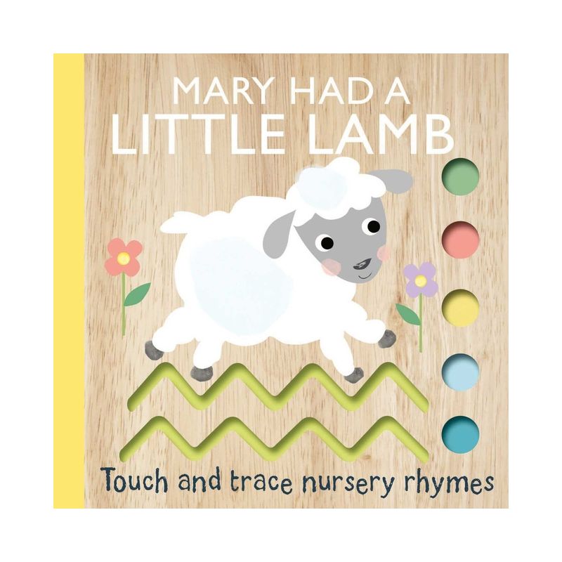 Touch and Trace Nursery Rhymes: Mary Had a Little Lamb - by  Editors of Silver Dolphin Books (Board Book), 1 of 2