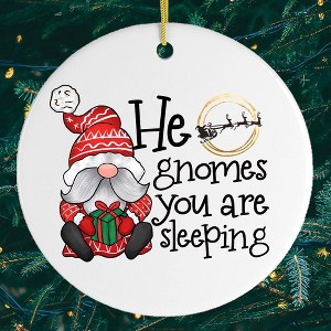 He Gnomes You Are Sleeping Christmas Ornament| OrnamentallyYou - 1 of 4