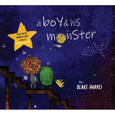 The Boy and His Monster - by  Blake Harris (Hardcover)