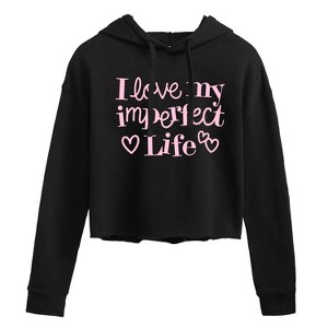 Women's - Instant Message - I Love My Imperfect Life Cropped Graphic Hoodie - 1 of 4