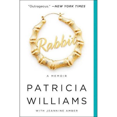 Rabbit - by  Patricia Williams & Jeannine Amber (Paperback)