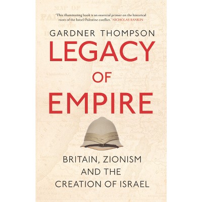 Legacy of Empire - by Gardner Thompson