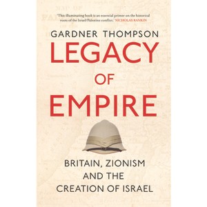 Legacy of Empire - by Gardner Thompson - 1 of 1