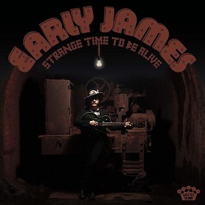 Early James - Strange Time To Be Alive (Vinyl) - 1 of 1