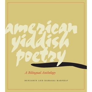 American Yiddish Poetry - by  Benjamin Harshav & Barbara Harshav (Paperback) - 1 of 1